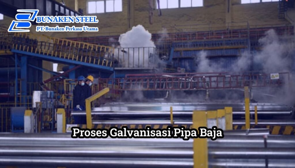 Proses galvanisasi pipa baja
